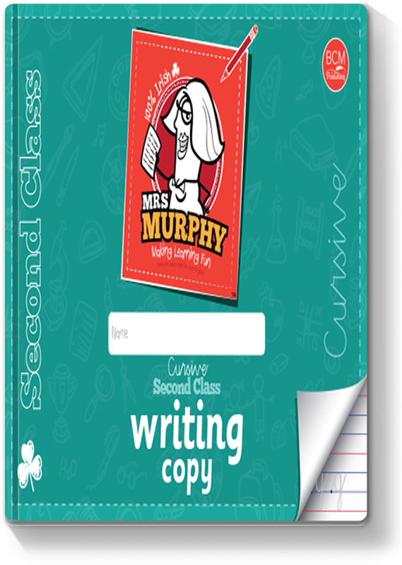 Mrs Murphy's 2nd Class Writing Copy 2019