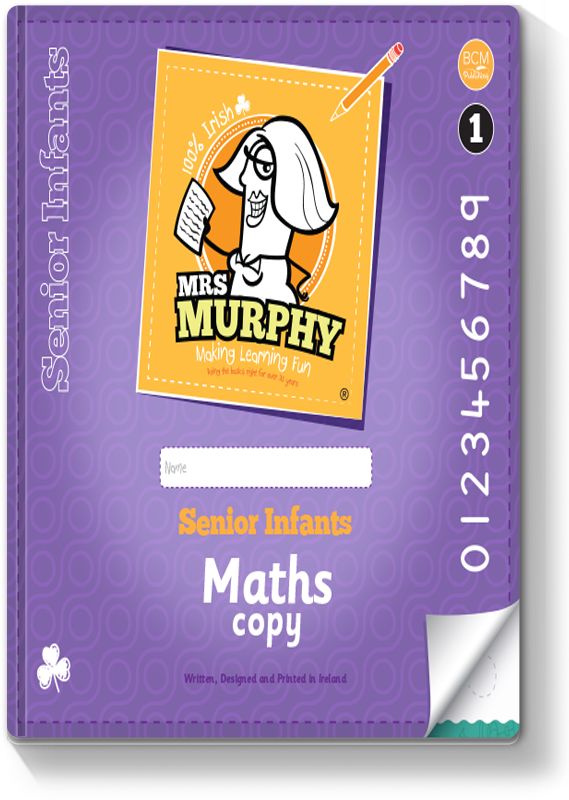 Mrs Murphy's Senior Infants Maths Copy 1