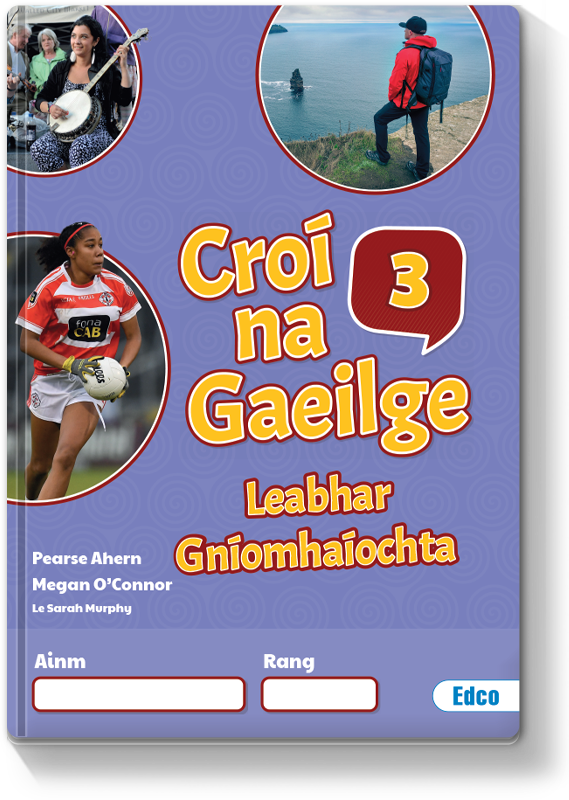 Croí na Gaeilge 3 Leabhar Gníomhaíochta 2022