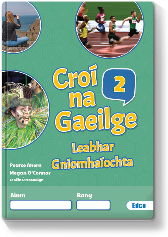 Croí na Gaeilge 2 Leabhar Gníomhaíochta 2022