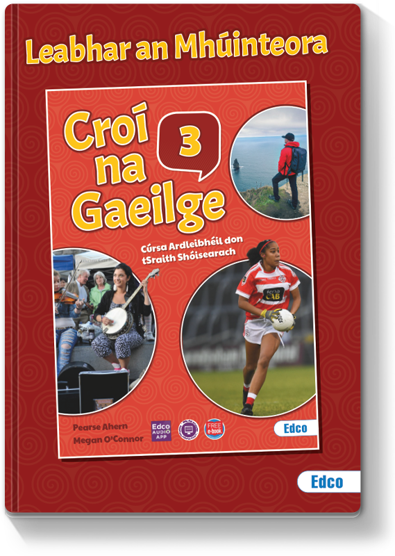 Croí na Gaeilge 3 Leabhar an Mhúinteora 2022