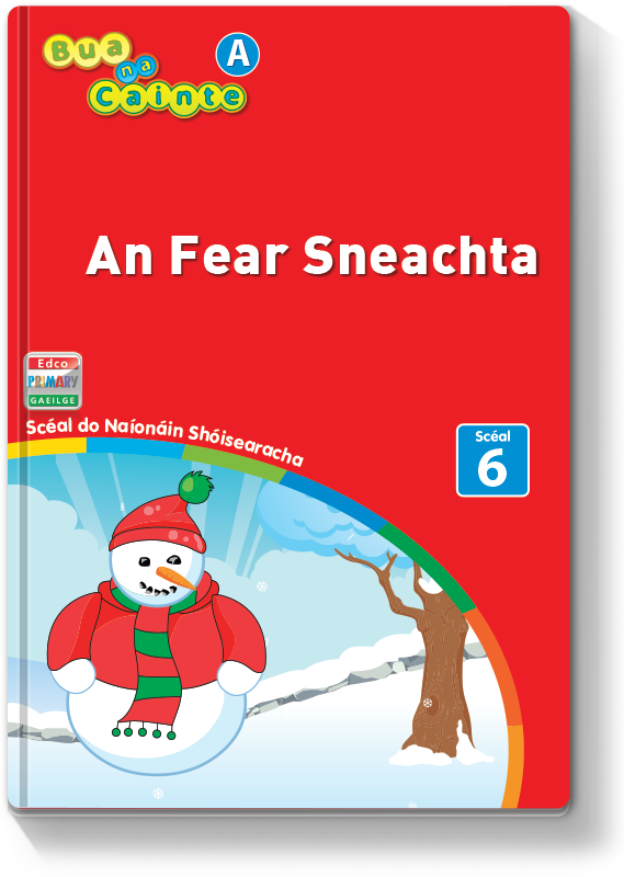 Bua na Cainte A - An Fear Sneachta