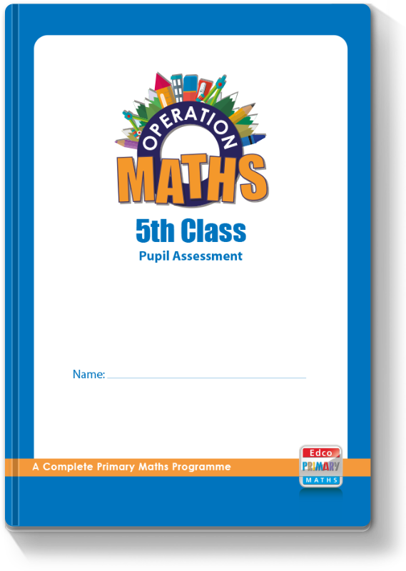 Operation Maths 5th Class - Pupil Assessment 2016