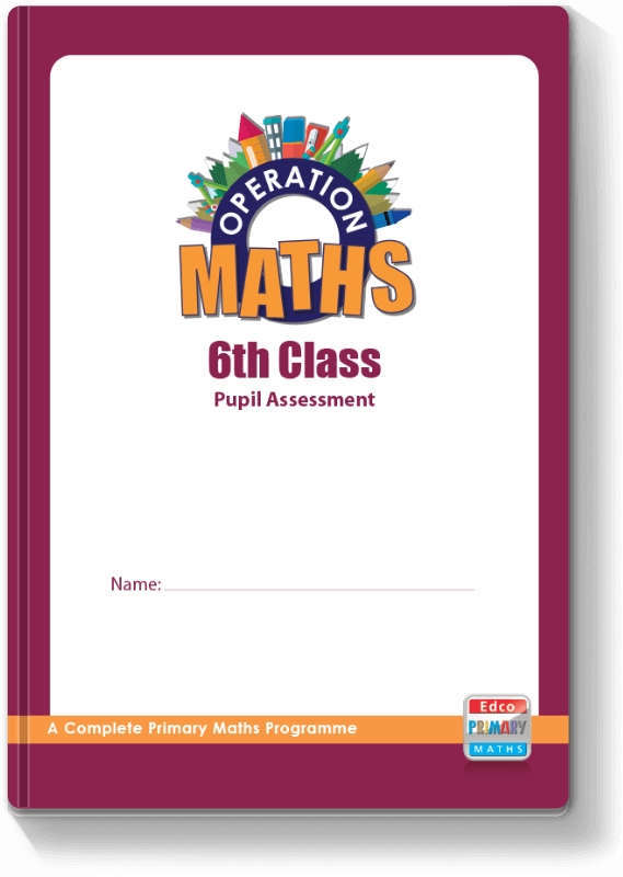 Operation Maths 6th Class - Pupil Assessment