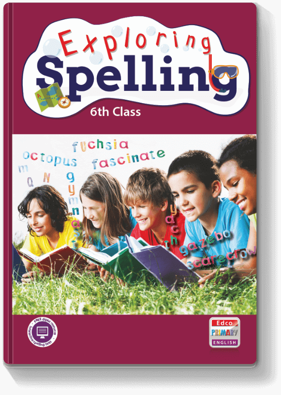 Exploring Spelling - 6th Class