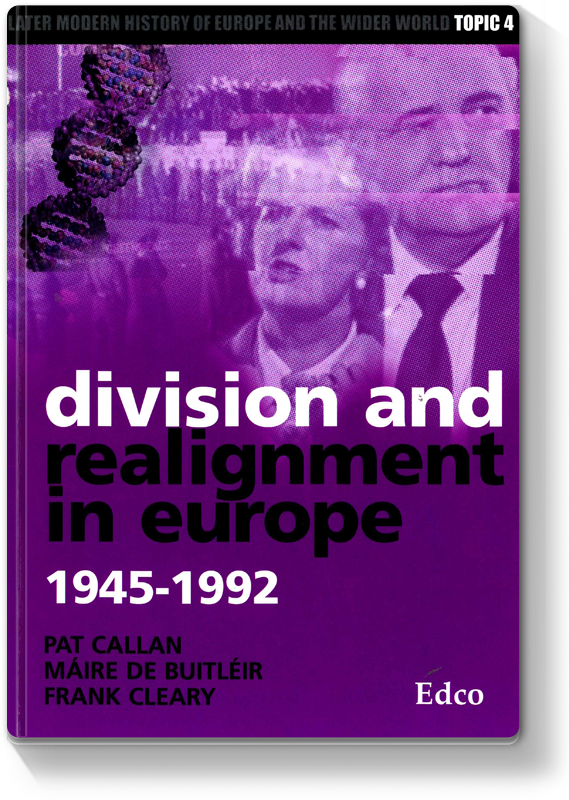 Division and Realignment in Europe 1945 - 1992